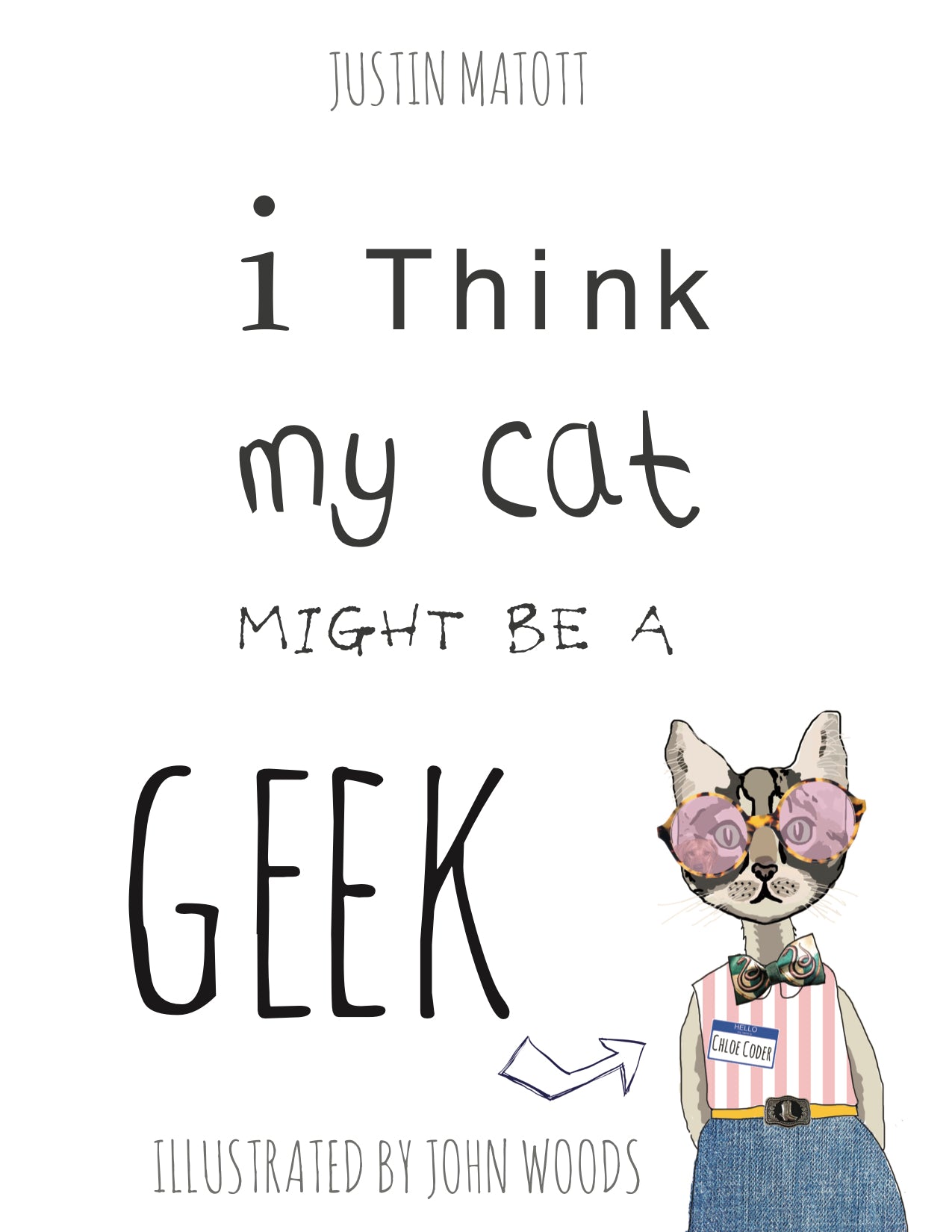 I Think My Cat MIght Be A Geek [SIGNED]