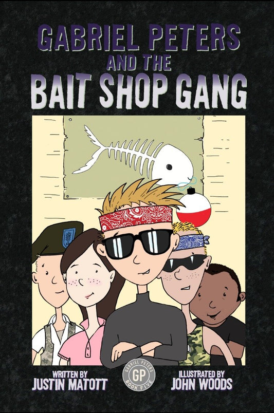 Gabriel Peters & The Bait Shop Gang - Book 5 in Gabe Book Series [SIGNED]